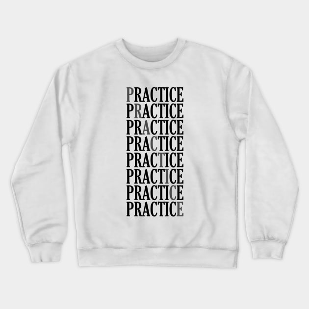 Practice Crewneck Sweatshirt by GeneticRambles